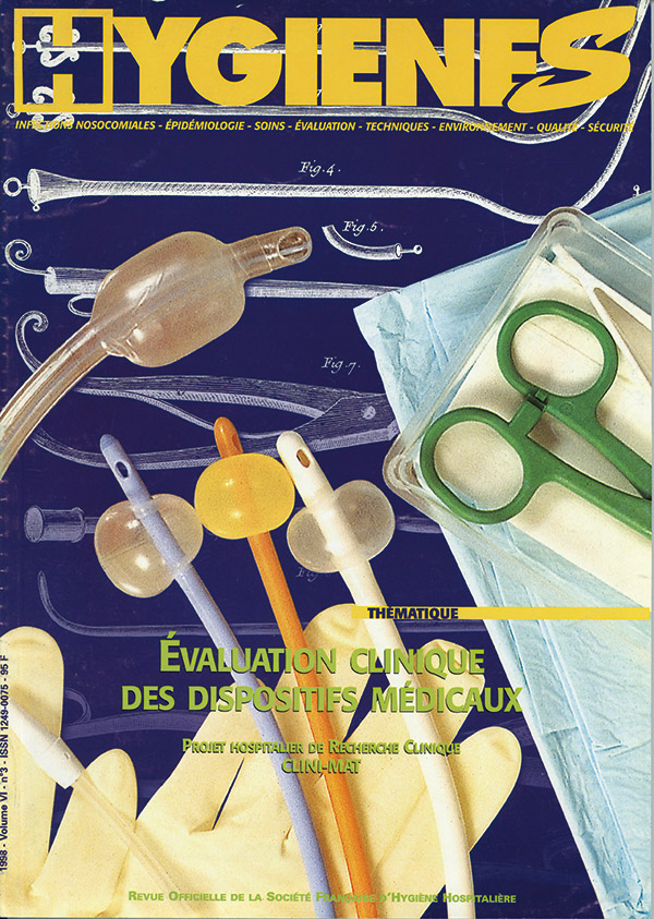 Hygiènes - Volume VI - n°3 - Juin 1998 - Thématique - Evaluation clinique des dispositifs médicaux
