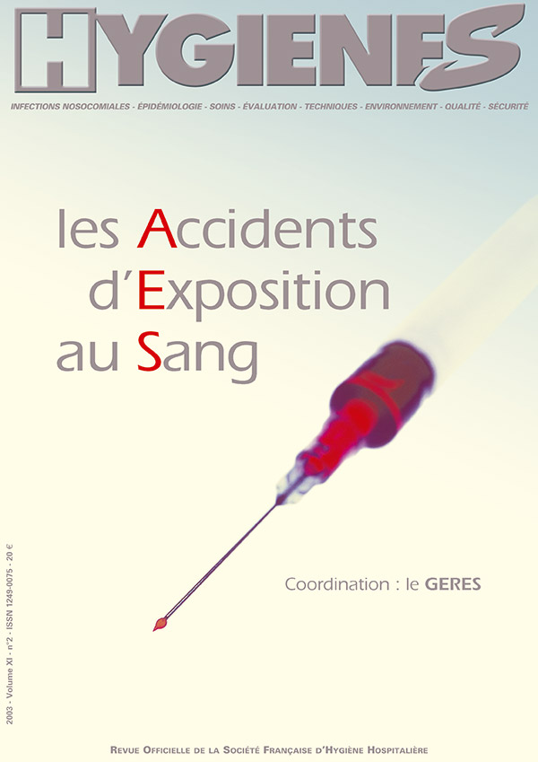 Hygiènes - Volume XI - n°2 - 2003 - Thématique - Accidents d'exposition au sang