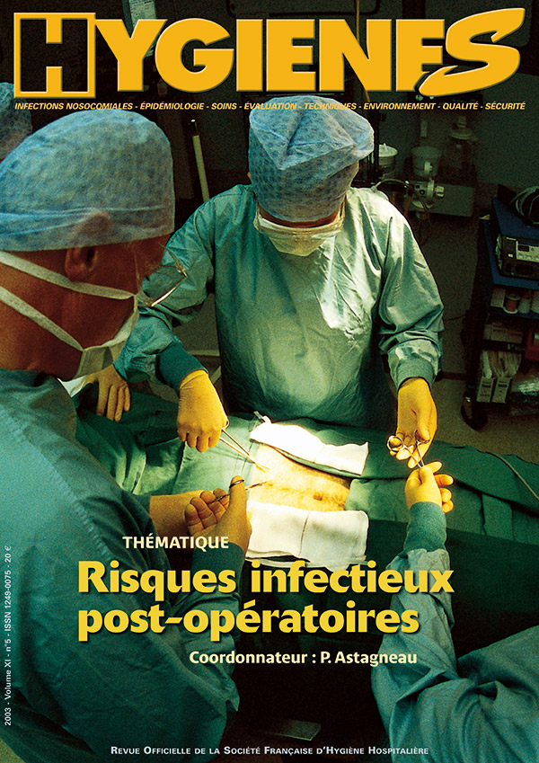 Hygiènes - Volume XI - n°5 - Novembre 2003 - Thématique - Risques infectieux post-opératoires
