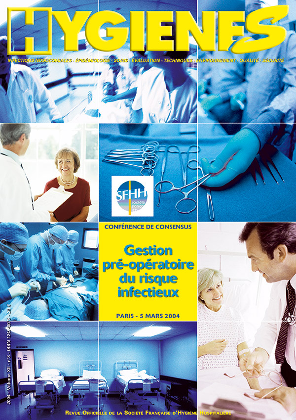 Hygiènes - Volume XII - n°3 - Juin 2004 - Thématique - Gestion pré-opératoire du risque infectieux