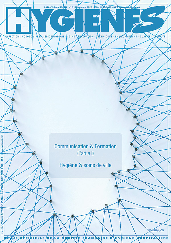 Hygiènes - Volume XXVIII - n°5 - Novembre 2020 - Dossier : Communication & formation