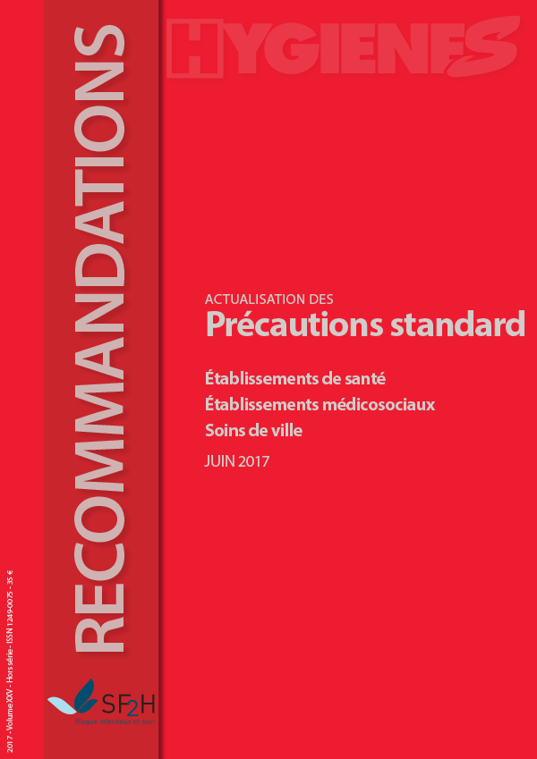 Hygiènes - Volume XXV - n° Hors série - Précautions standard - Juin 2017